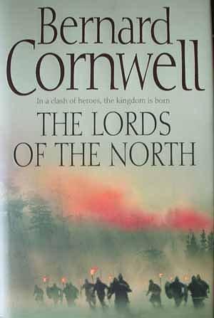 The Lords of the North by Bernard Cornwell