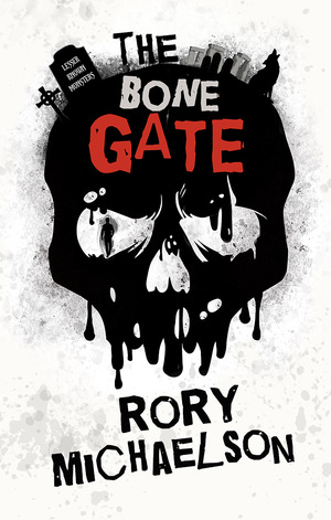 The Bone Gate by Rory Michaelson