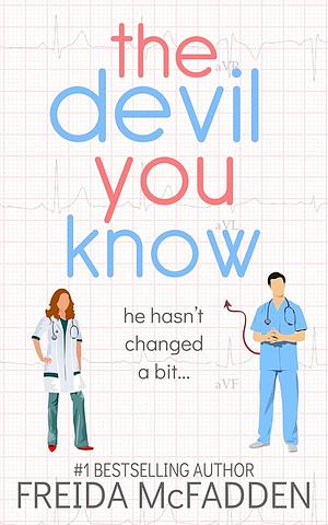 The Devil You Know by Freida McFadden