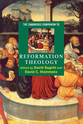 The Cambridge Companion to Reformation Theology by 