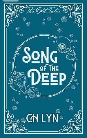 Song of the Deep by C.H. Lyn