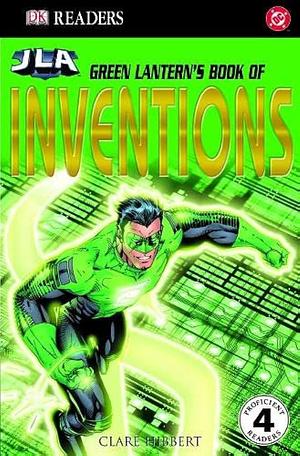 JLA Green Lantern's Book of Inventions by Clare Hibbert