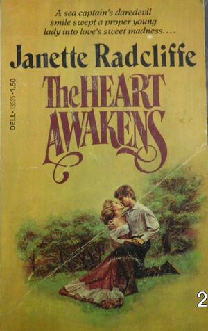 The Heart Awakens by Janette Radcliffe, Janet Louise Roberts