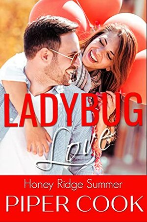 Ladybug Love by Piper Cook