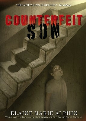 Counterfeit Son by Elaine Marie Alphin