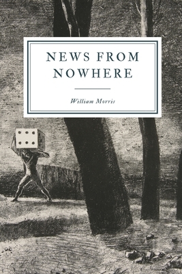 News from Nowhere by William Morris