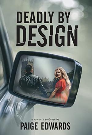 Deadly by Design by Paige Edwards