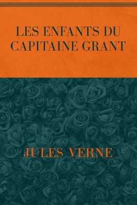 Les Enfants Du Capitaine Grant: Special Version by Jules Verne