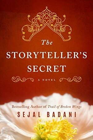 The Storyteller's Secret by Sejal Badani