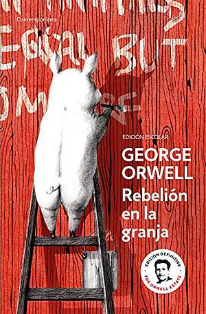 Rebelión en la granja  by George Orwell