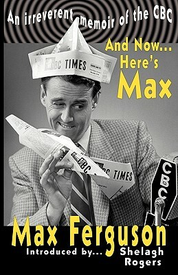 And Now... Here's Max by Max Ferguson