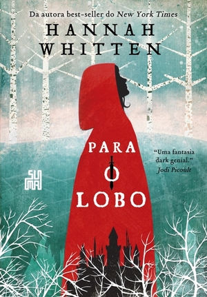 Para o Lobo by Hannah Whitten