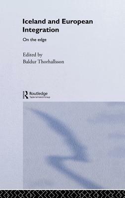 Iceland and European Integration: On the Edge by 