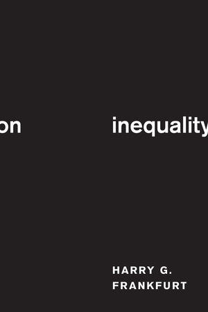 On Inequality by Harry G. Frankfurt