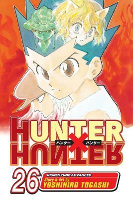 Hunter X Hunter, Vol. 26 by Yoshihiro Togashi