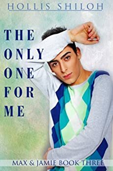 The Only One for Me by Hollis Shiloh