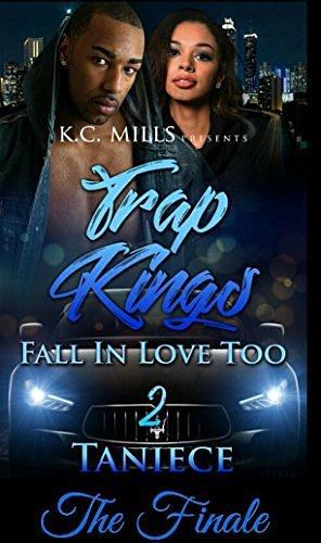 Trap Kings Fall In Love Too 2 by Taniece, Taniece