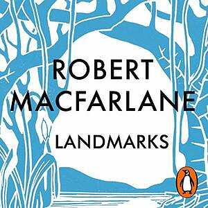 Landmarks by Robert Macfarlane