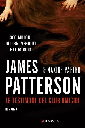 Le testimoni del Club Omicidi by Maxine Paetro, James Patterson