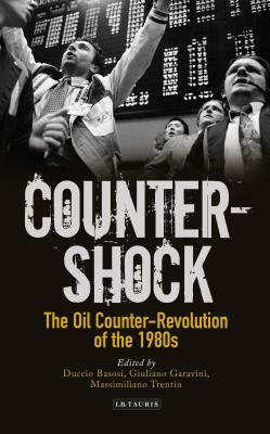 Counter-Shock: The Oil Counter-Revolution of the 1980s by 