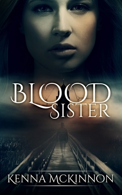 Blood Sister (Annie Hansen Mysteries Book 1) by Kenna McKinnon