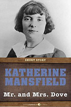 Mr. and Mrs. Dove by Katherine Mansfield