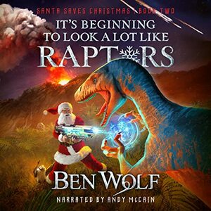 It's Beginning to Look a Lot Like RAPTORS by Ben Wolf