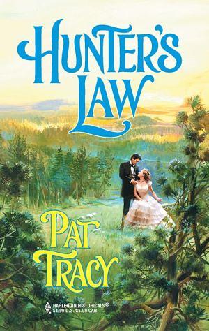 Hunter's Law by Pat Tracy