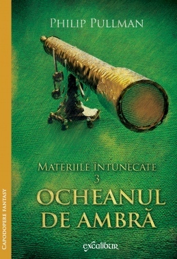 Ocheanul de ambra by Philip Pullman