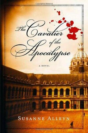 The Cavalier of the Apocalypse by Susanne Alleyn