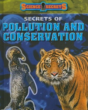 Secrets of Pollution and Conservation by Andrew Solway