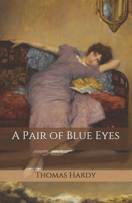 A Pair of Blue Eyes by Thomas Hardy