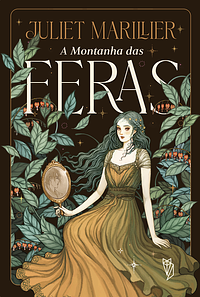 A Montanha das Feras by Juliet Marillier