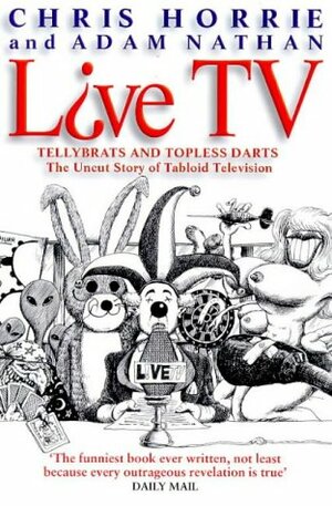 Live Tv! by Adam Nathan, Chris Horrie