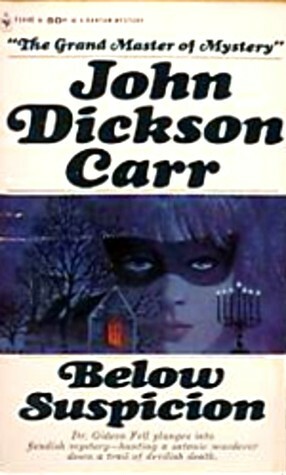 Below Suspicion by John Dickson Carr