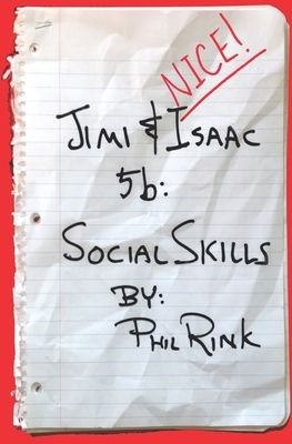 Jimi & Isaac 5b: Social Skills by Phil