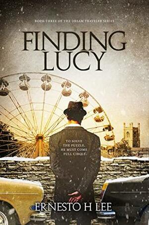 Finding Lucy by Ernesto H. Lee