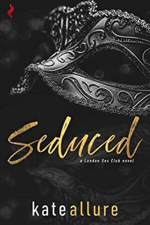 Seduced by Kate Allure