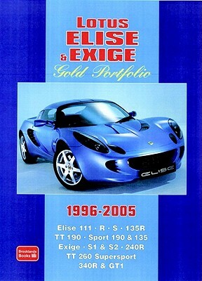 Lotus Elise & Exige Gold Portfolio 1996-2005 by R. M. Clarke