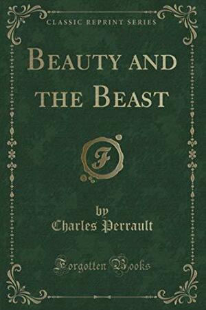 Beauty and the Beast by Charles Perrault