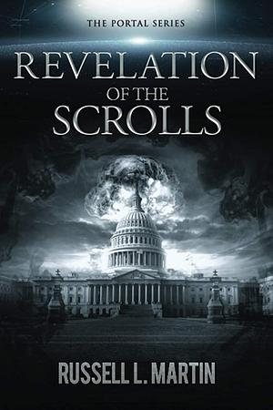 Revelation of the Scrolls by Russell Martin