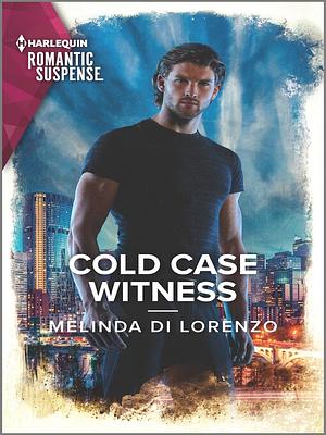 Cold Case Witness by Melinda Di Lorenzo