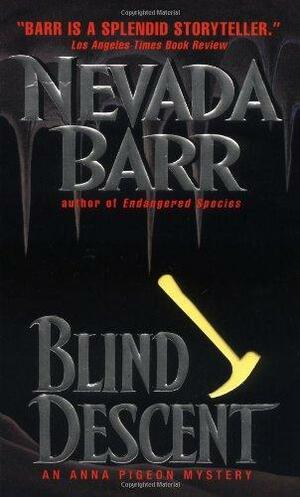 Blind Descent: An Anna Pigeon Mystery by Nevada Barr