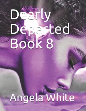 Dearly Departed by Angela White