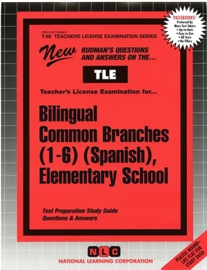 Bilingual Common Branches (1-6) (Spanish), Elementary School: Passbooks Study Guide by National Learning Corporation