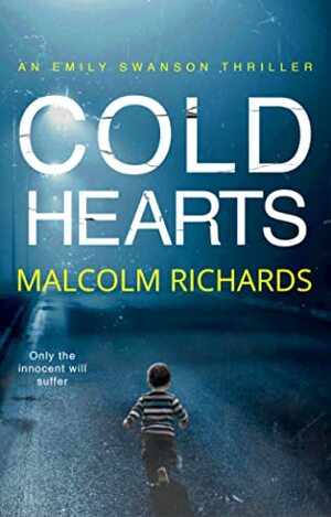 Cold Hearts by Malcolm Richards