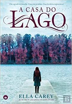 A Casa do Lago by Ella Carey