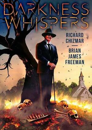 Darkness Whispers by Brian James Freeman, Richard Chizmar