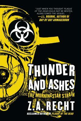 Thunder and Ashes: The Morning Strain by Z.A. Recht