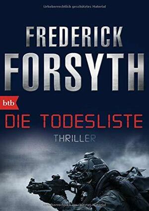 Die Todesliste by Frederick Forsyth